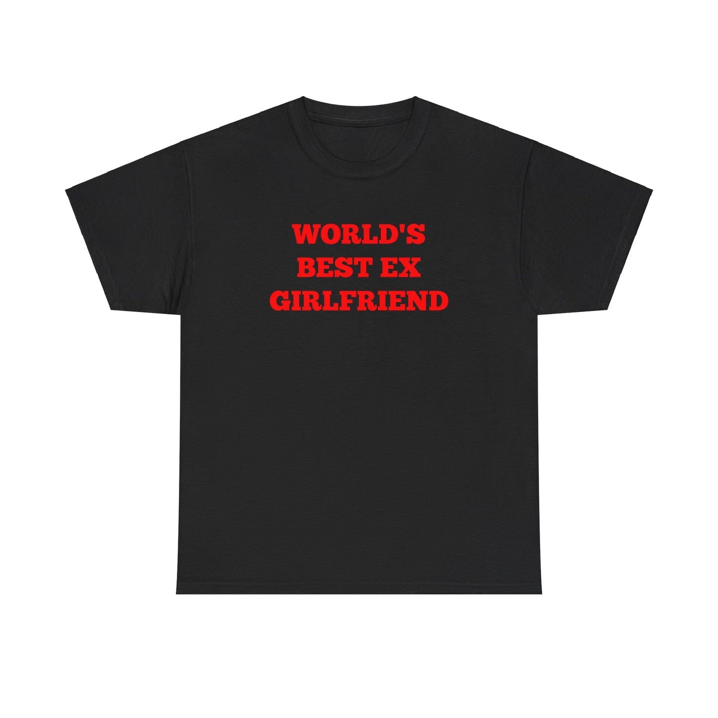 WORLD'S BEST EX GIRLFRIEND SHIRT