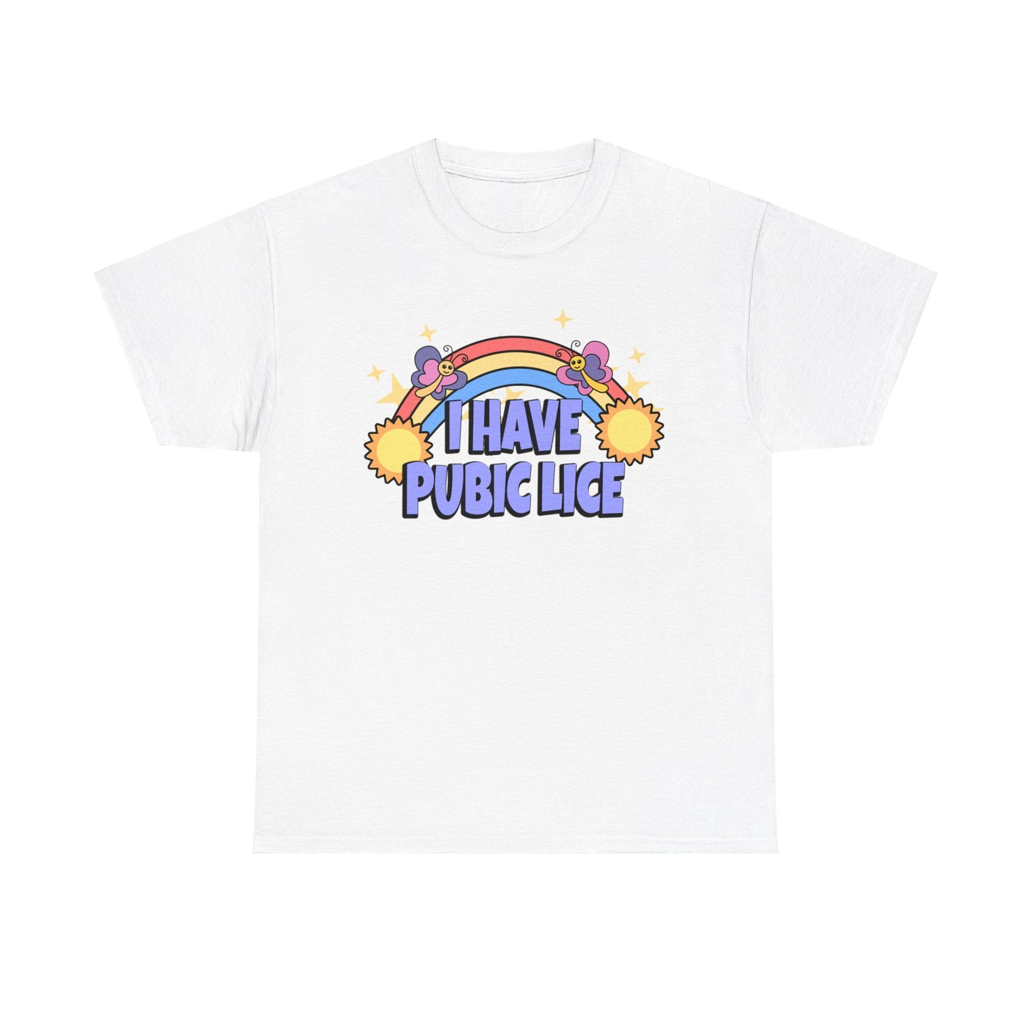 I HAVE PUBIC LICE SHIRT