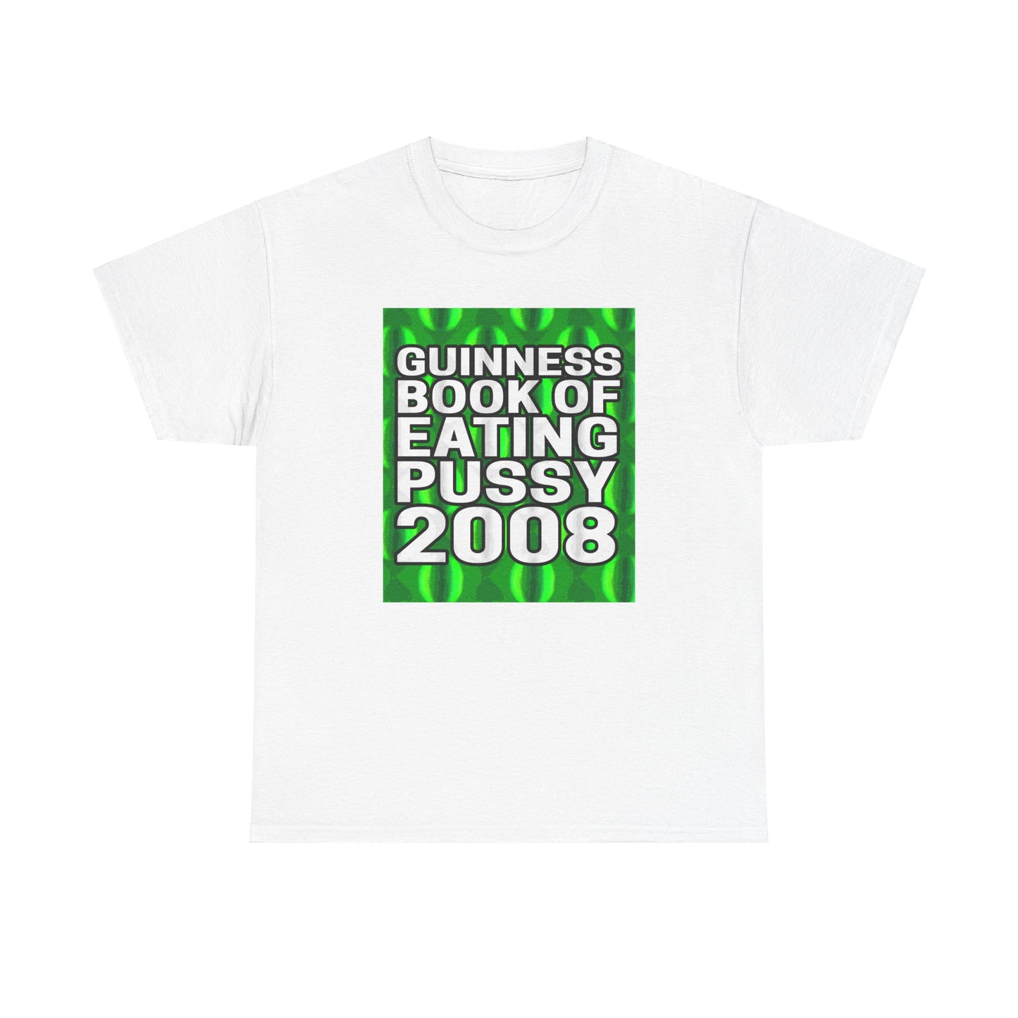 GUINNESS BOOK OF EATING PUSSY SHIRT