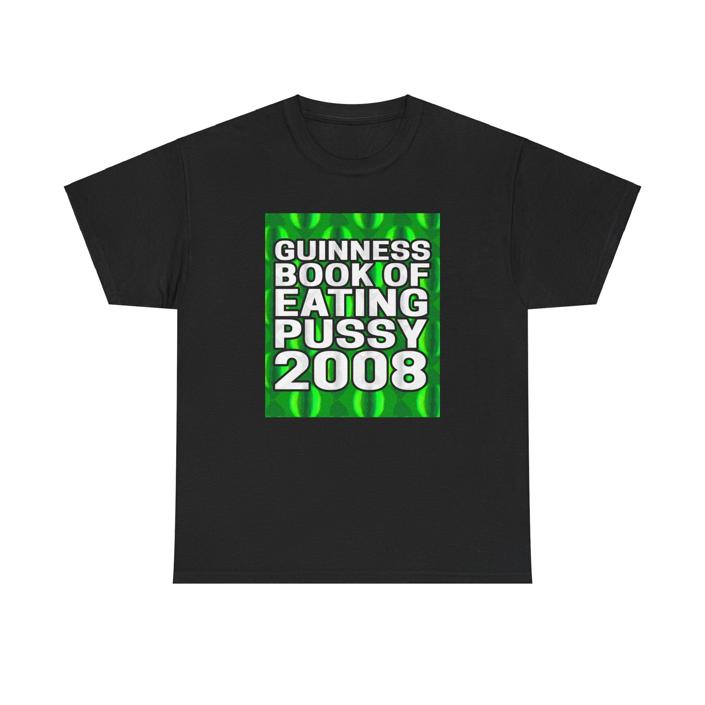 GUINNESS BOOK OF EATING PUSSY SHIRT