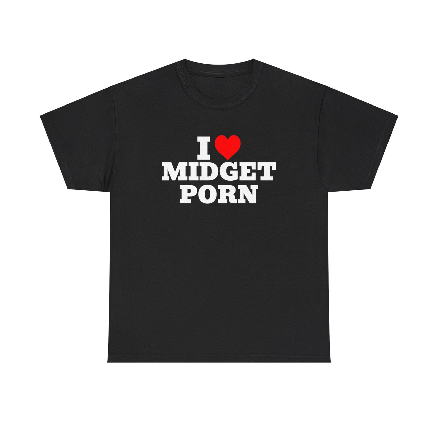 I LOVE MIDGET PORN SHIRT