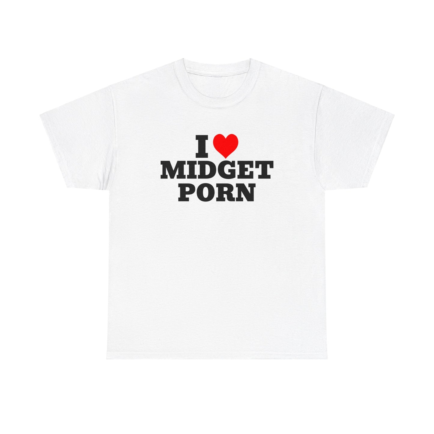 I LOVE MIDGET PORN SHIRT