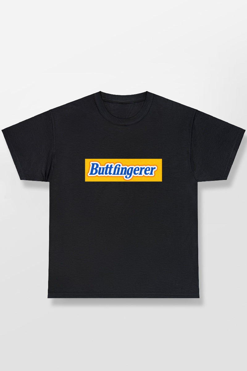 BUTTFINGERER SHIRT