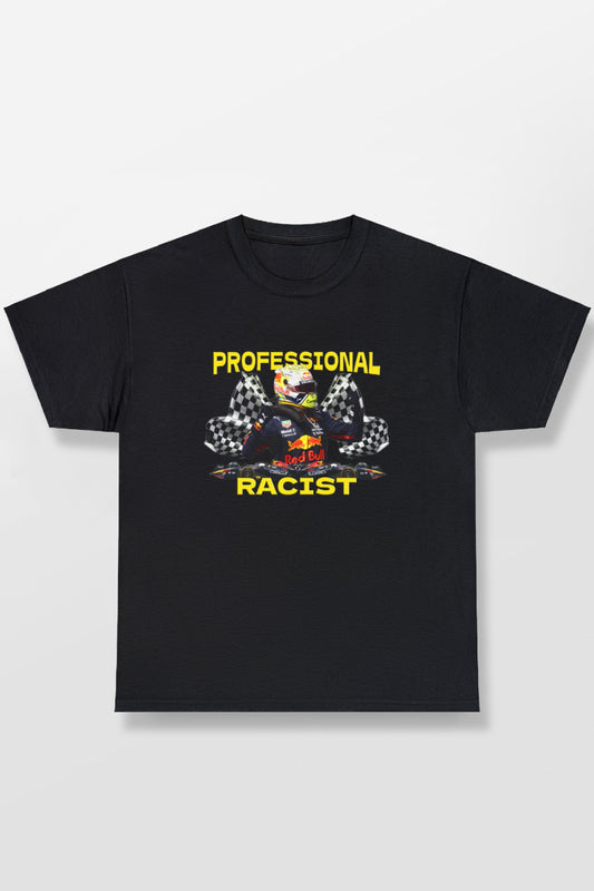 PROFESSIONAL RACIST SHIRT