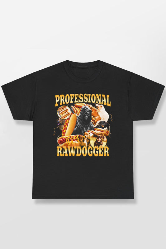 PROFESSIONAL RAWDOGGER SHIRT