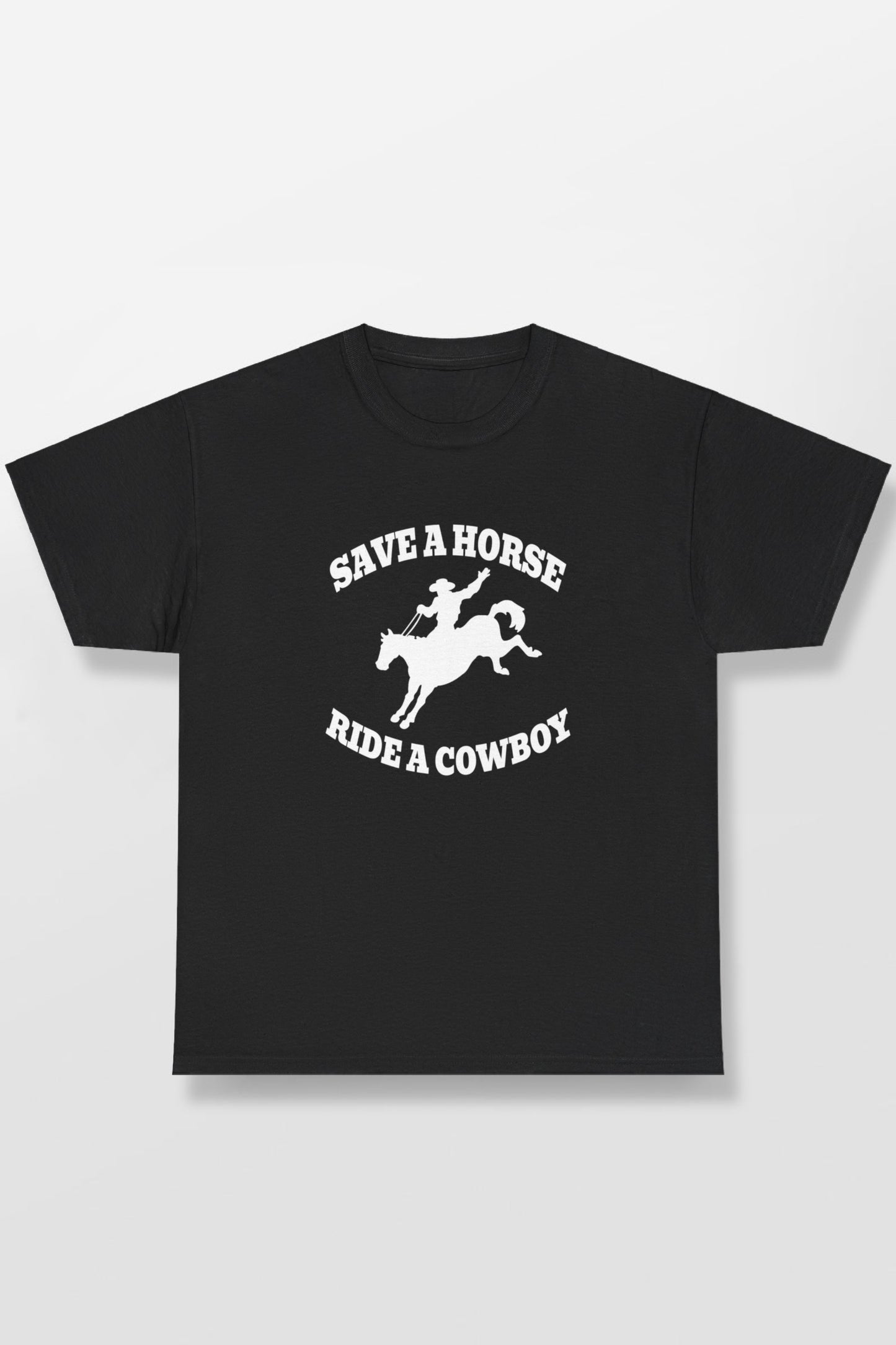 SAVE A HORSE RIDE A COWBOY SHIRT